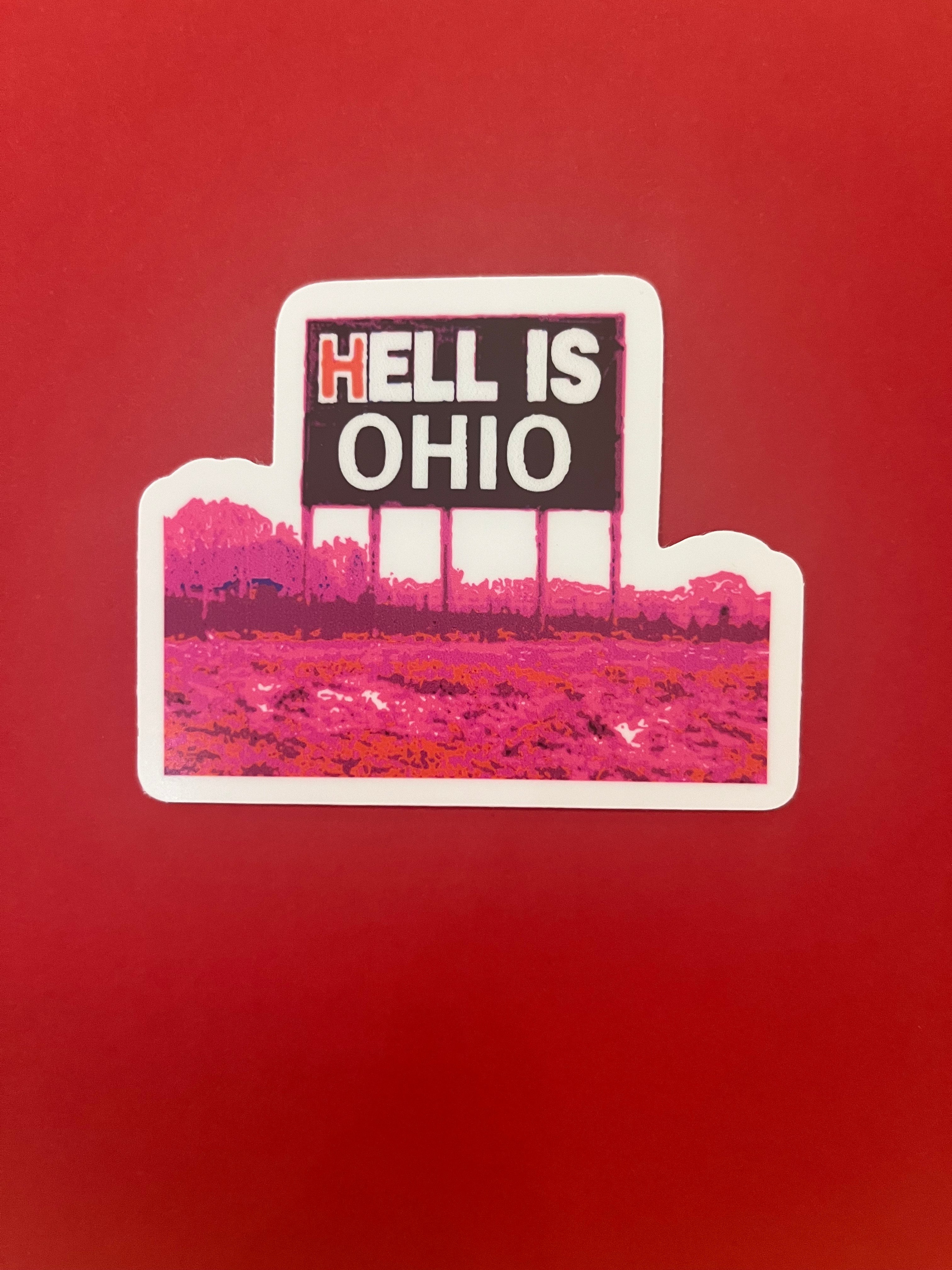 Hell is Ohio Sticker